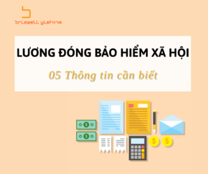 LƯƠNG ĐÓNG BẢO HIỂM XÃ HỘI: 05 THÔNG TIN CẦN BIẾT